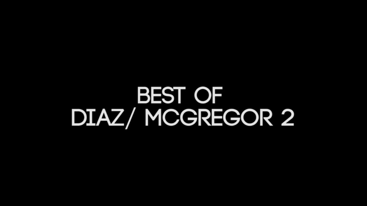 Relive the week that was ‘Diaz vs McGregor 2’