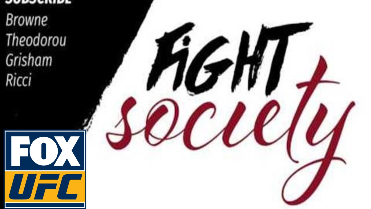 Fight Society Podcast: Travis Browne, Elias Theodorou, Todd