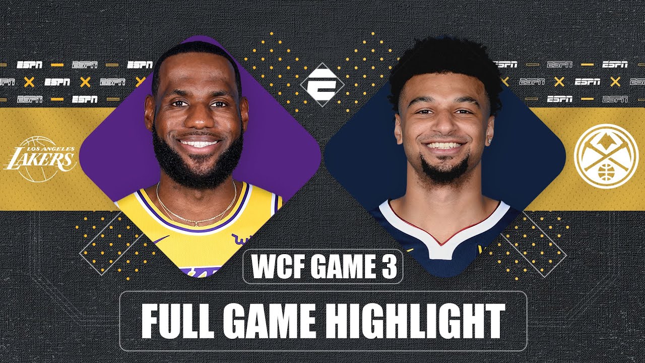 Los Angeles Lakers vs. Denver Nuggets [GAME 3 HIGHLIGHTS] | 2020 NBA Playoffs