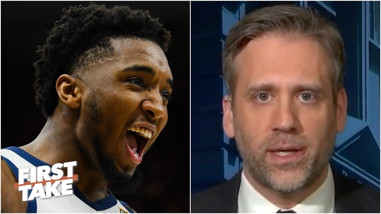 Max explains why Donovan Mitchell and the Jazz are the best team in the NBA