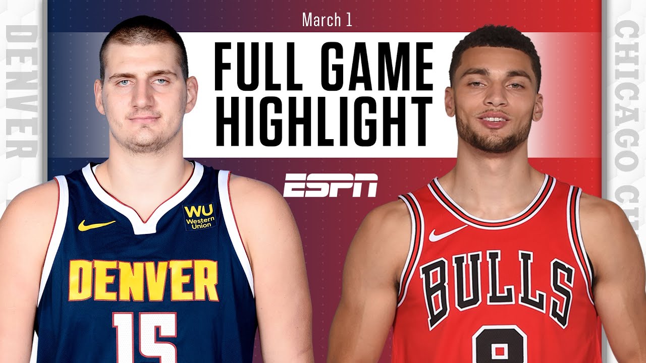 Denver Nuggets vs. Chicago Bulls [FULL GAME HIGHLIGHTS] | NBA on ESPN