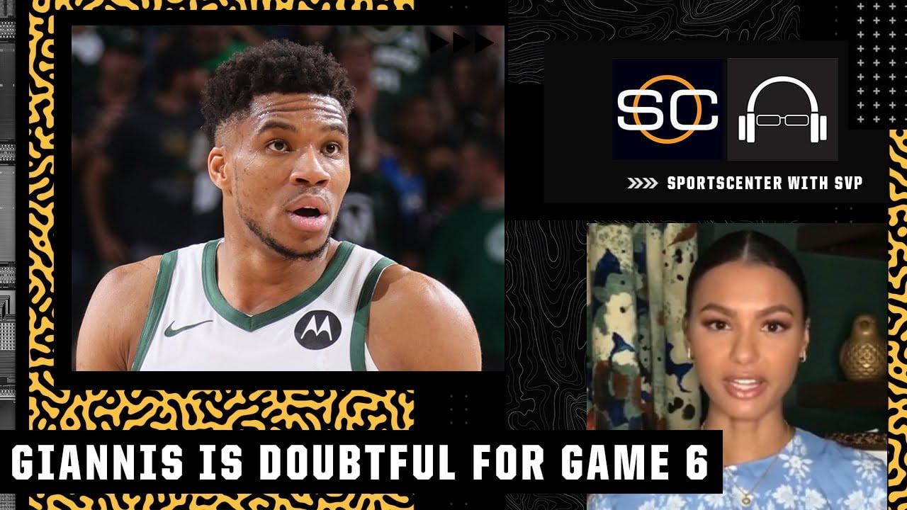 Giannis is officially listed as ‘doubtful’ for Game 6 – Malika Andrews | SC