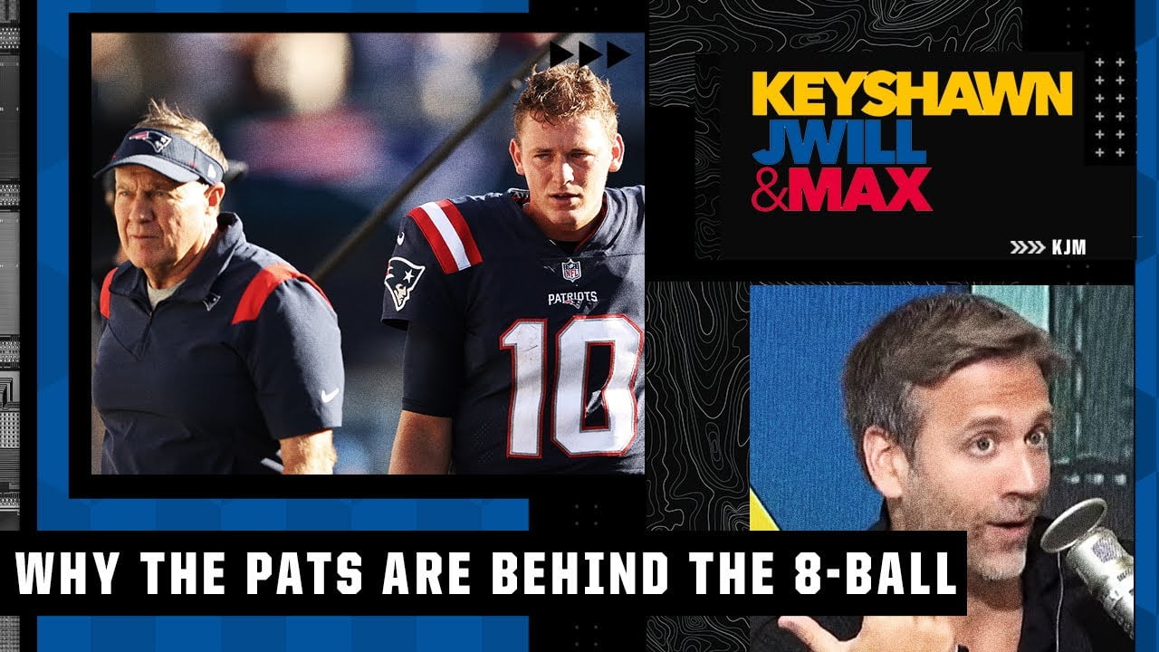 The Patriots are behind the 8-ball this season – Max says New England needed to