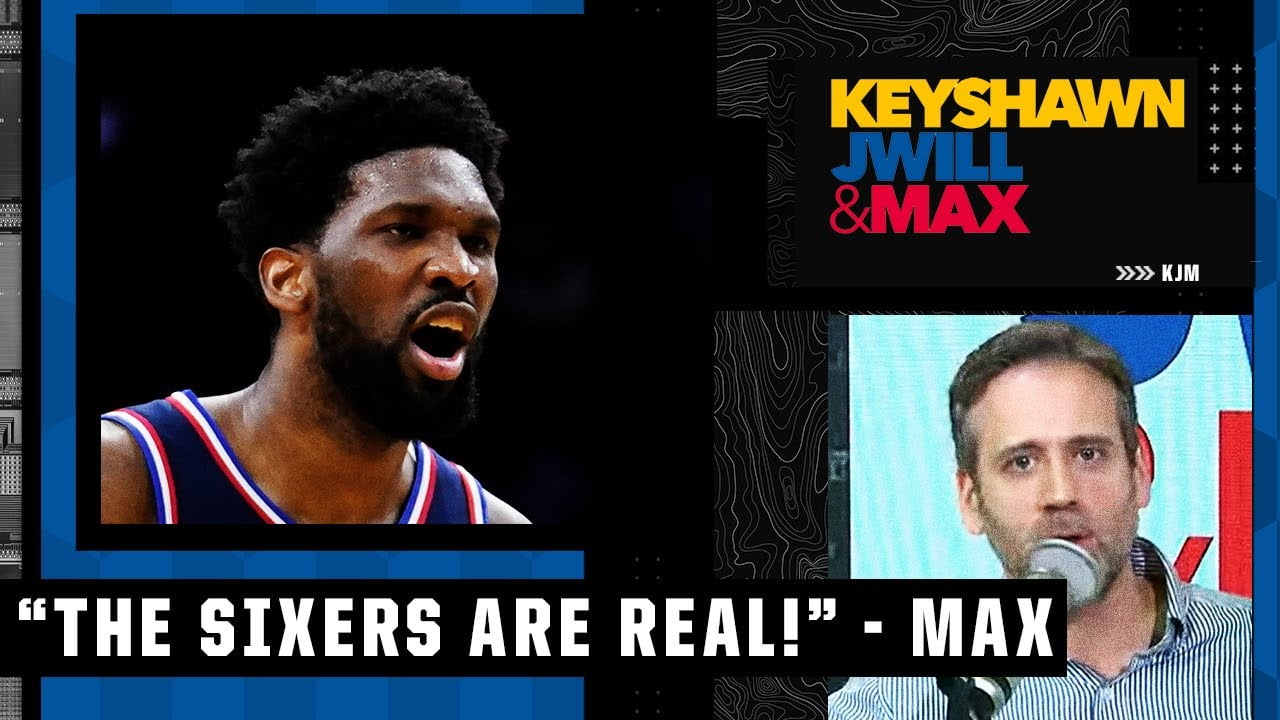 ‘THE SIXERS ARE REAL!’ – Max Kellerman reacts to Joel Embiid’s 43 PTS in the