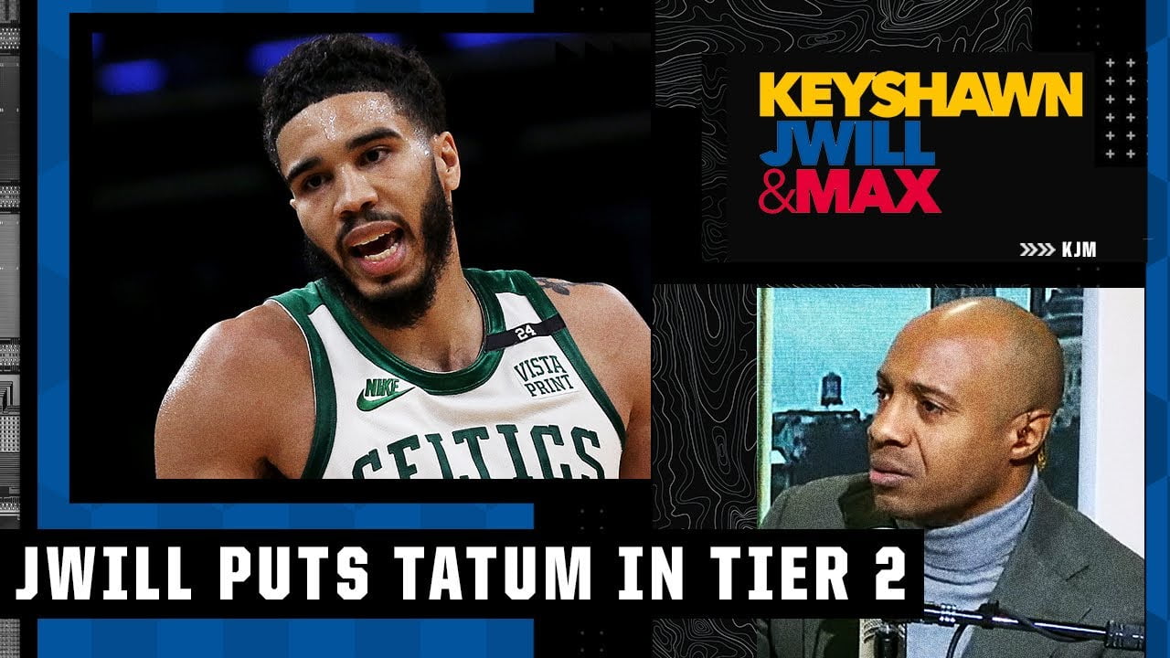 Why JWill considers Jayson Tatum a Tier-2️⃣ superstar in the NBA | KJM