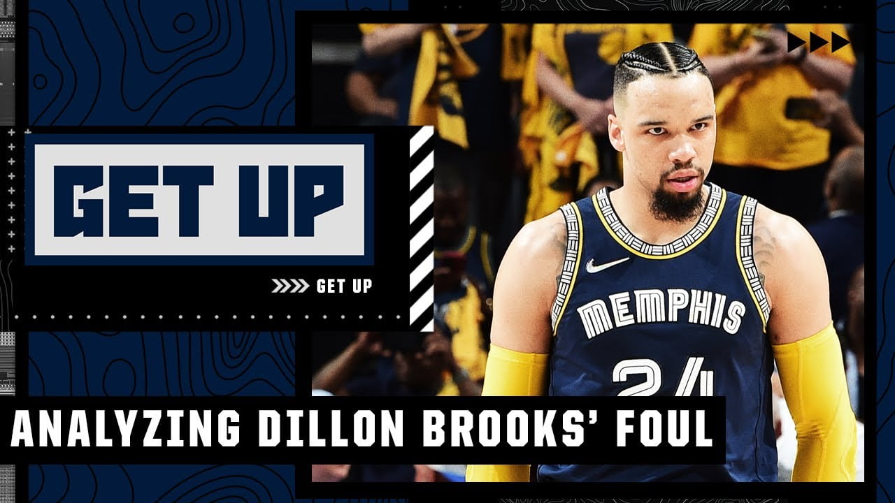 Was Dillon Brooks’ flagrant 2 foul a dirty play? | Get Up