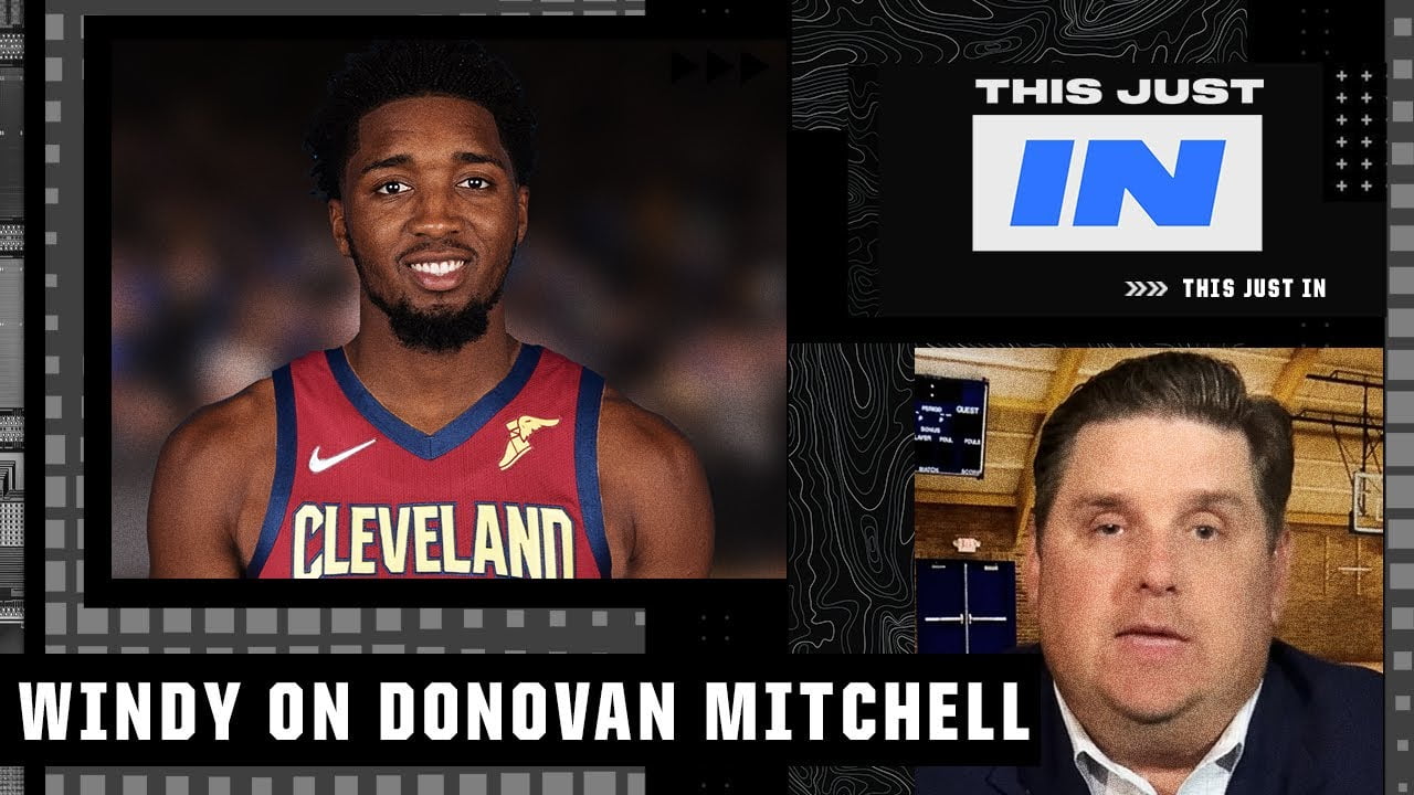Brian Windhorst details how the Cavaliers got Donovan Mitchell | This Just In