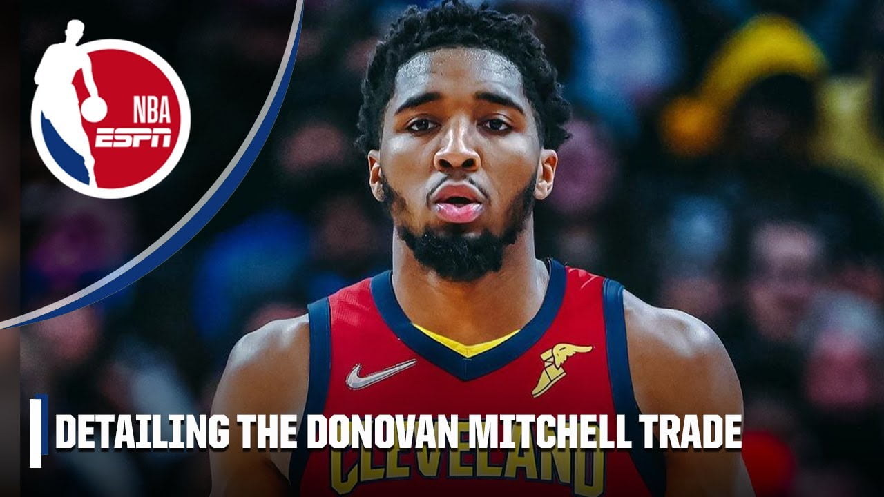 Detailing the Donovan Mitchell trade to the Cavaliers | NBA on ESPN