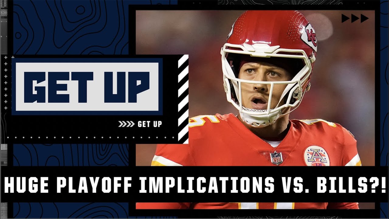 Huge playoff implications for Bills vs. Chiefs?! | Get Up
