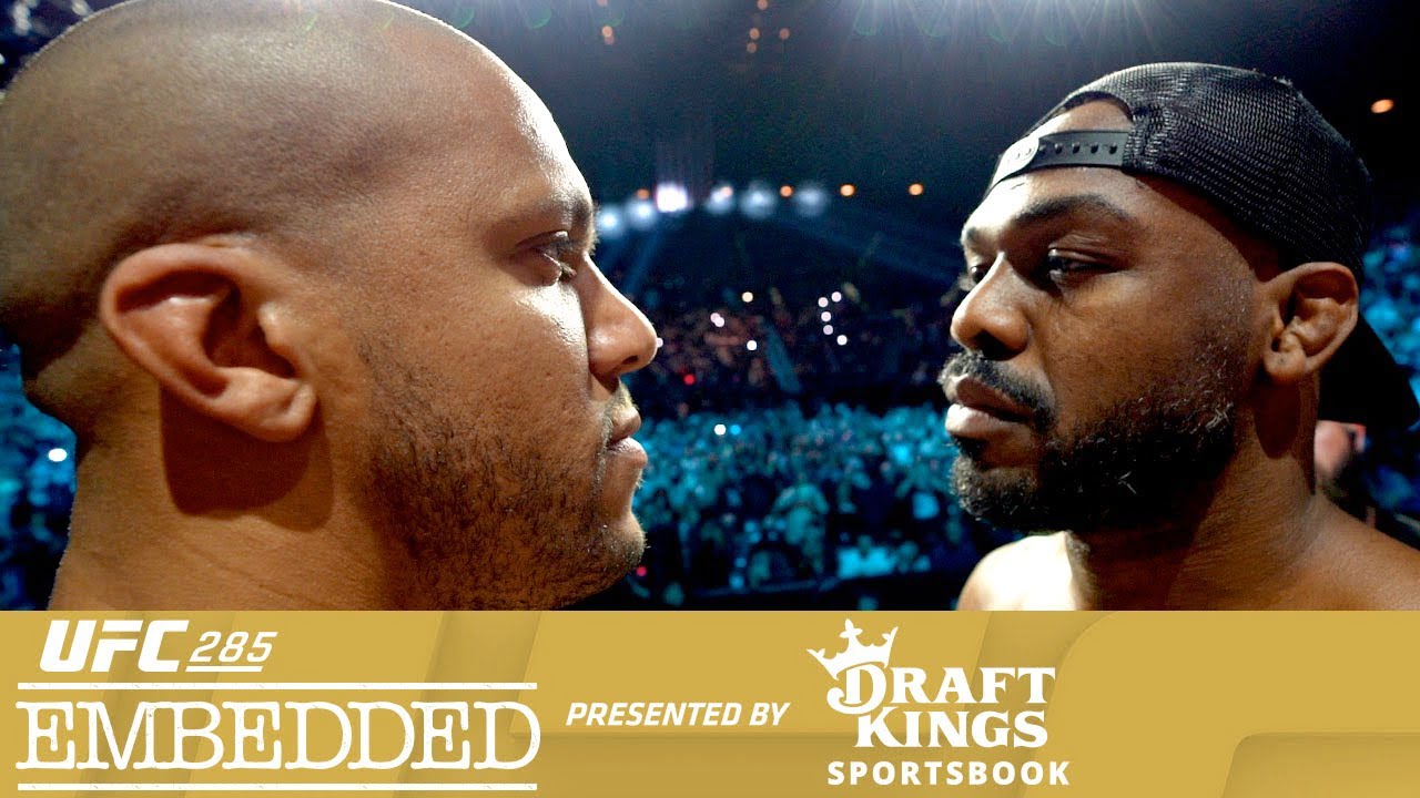 UFC 285 Embedded: Vlog Series – Episode 6