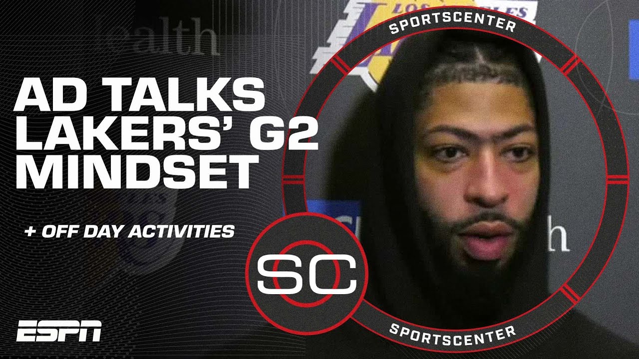 Anthony Davis: Lakers will come into Game 2 with ‘sense of desperation’ |