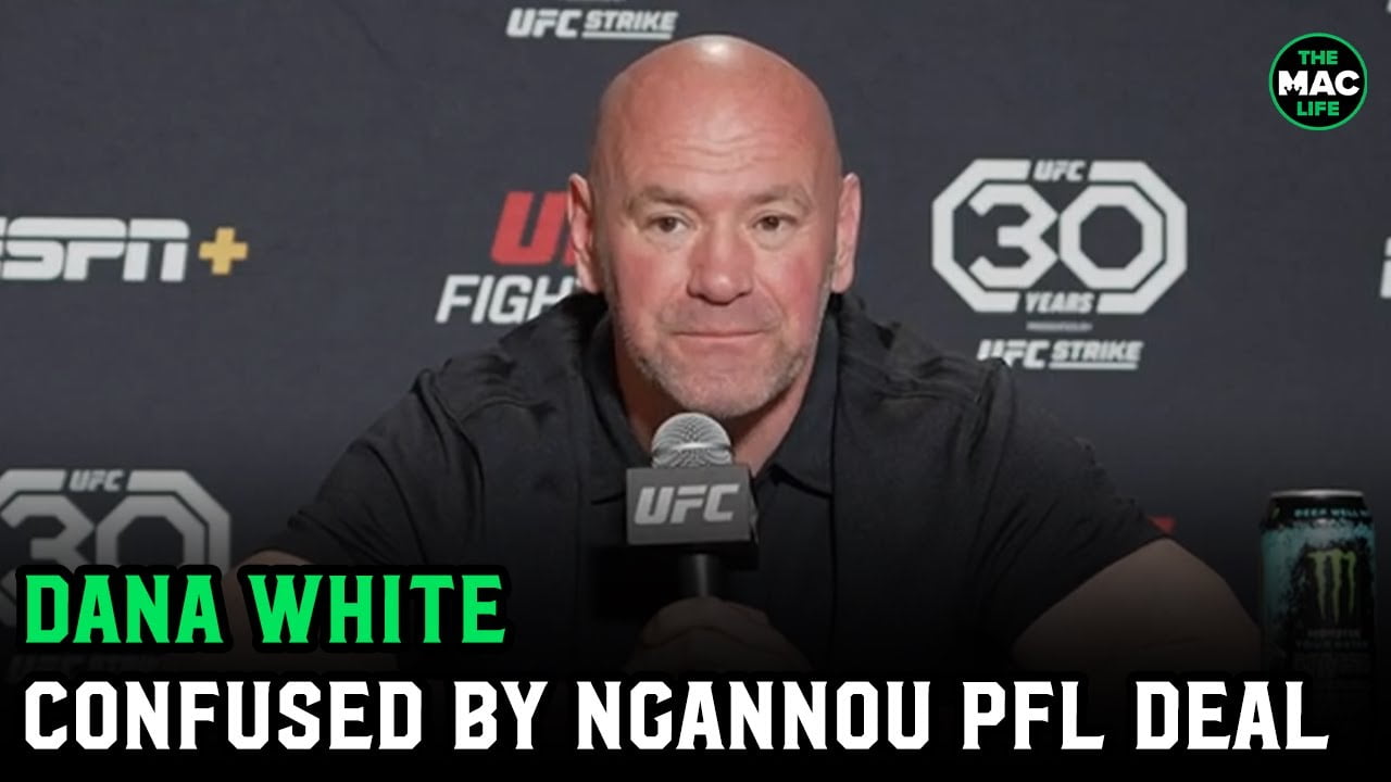 Dana White goes off on Francis Ngannou PFL deal: “This whole thing is a bunch