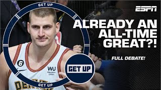 Is Nikola Jokic ALREADY an ALL-TIME GREAT player?! 😳 | Get Up