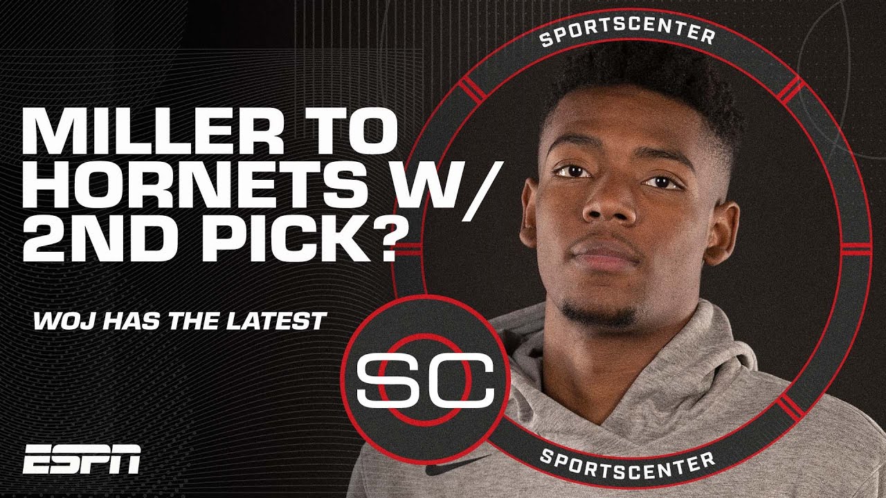 Woj: Brandon Miller is the focus for Hornets with No. 2 pick | SportsCenter