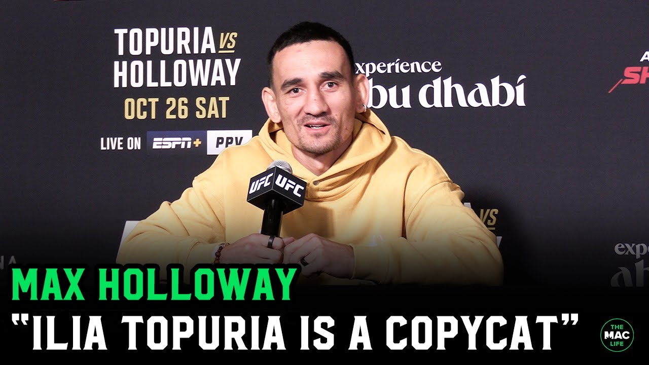 Max Holloway: ‘Ilia Topuria is a Conor McGregor copycat, down to the tattoos’