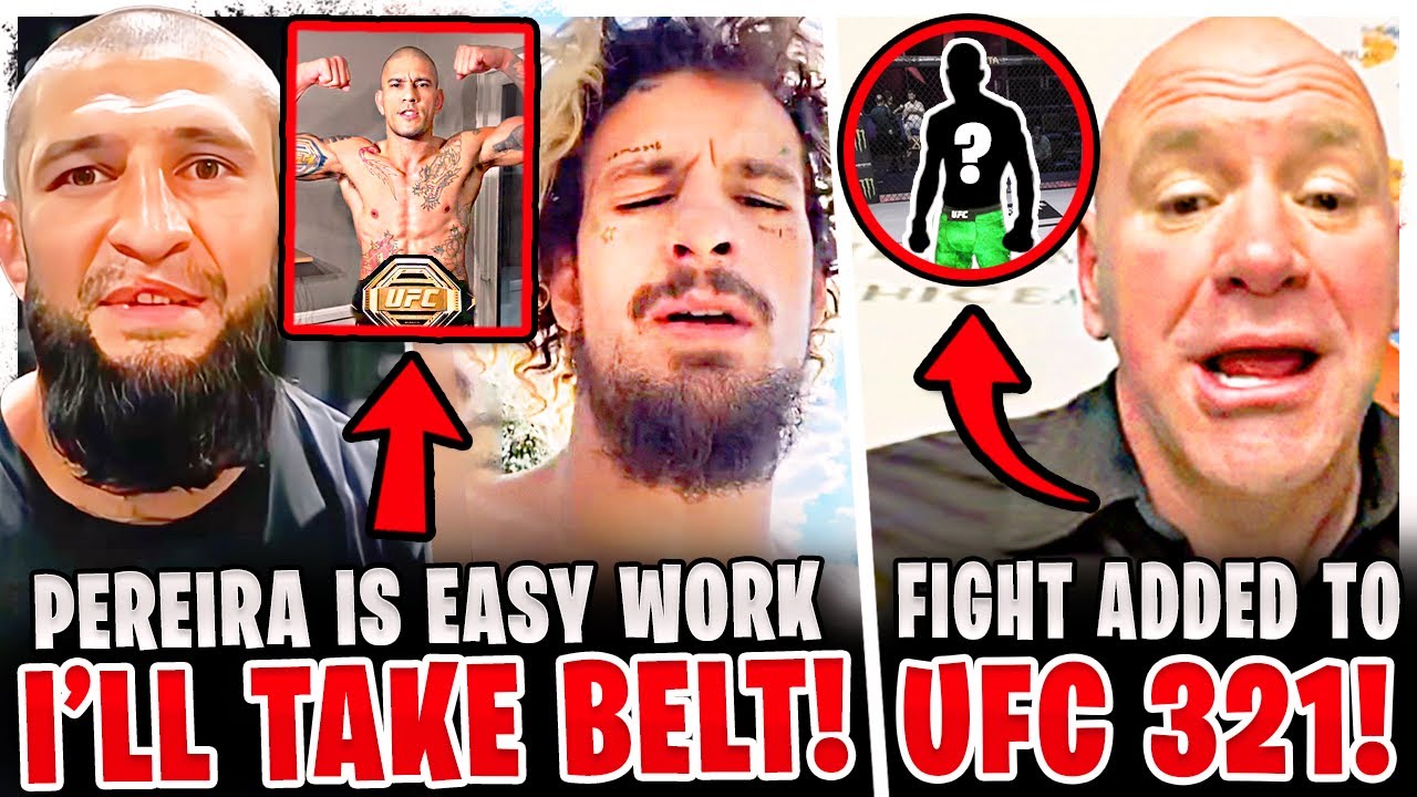 Khamzat Chimaev CALLS OUT Alex Pereira! Dana White ADDS UFC 321 fight LAST