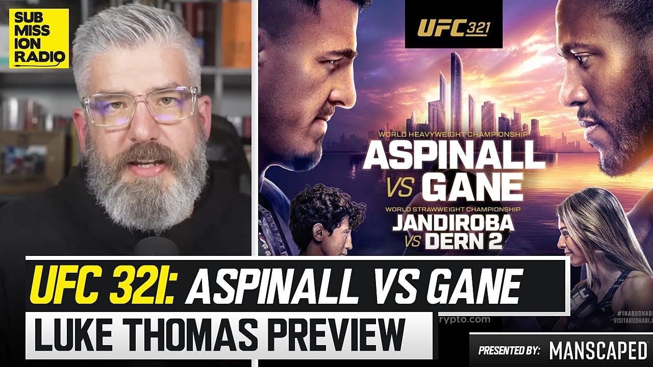 UFC 321 Preview Show w/ Luke Thomas: Can Ciryl Gane KO Tom Aspinall? Umar