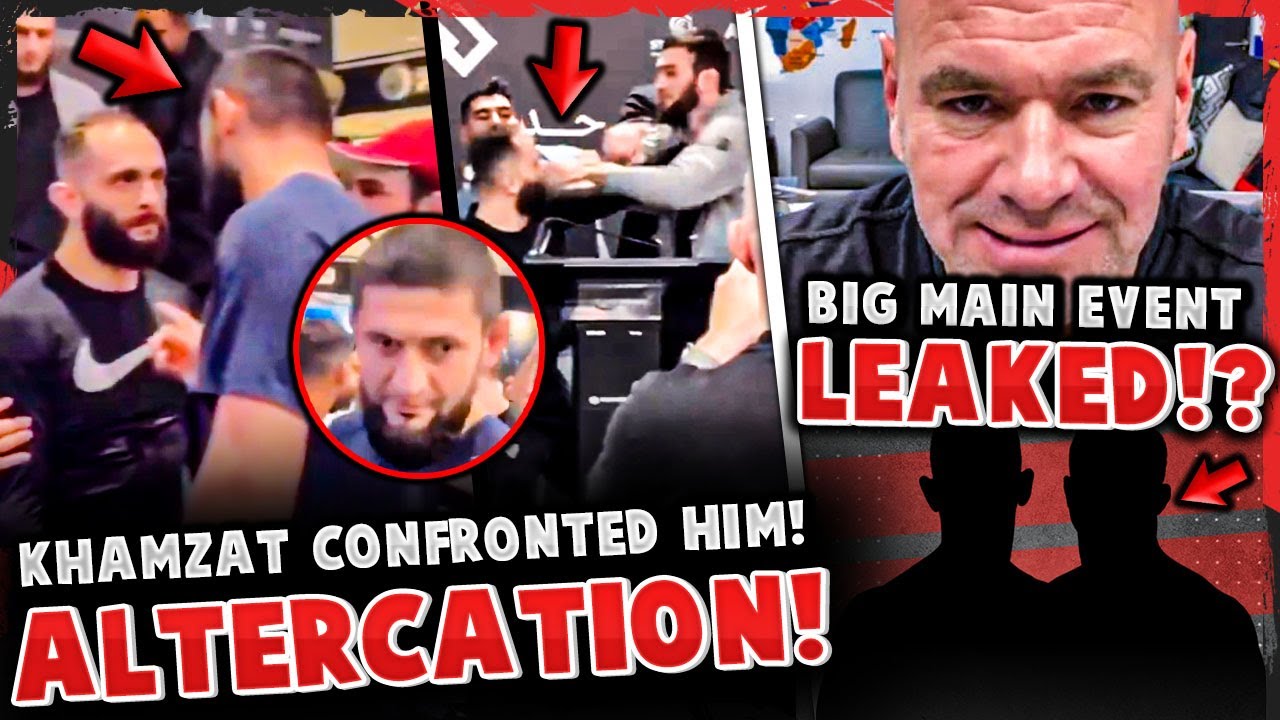 BREAKING! BIG UFC MAIN EVENT LEAKED!? Khamzat Chimaev CONFRONTS FIGHTER after