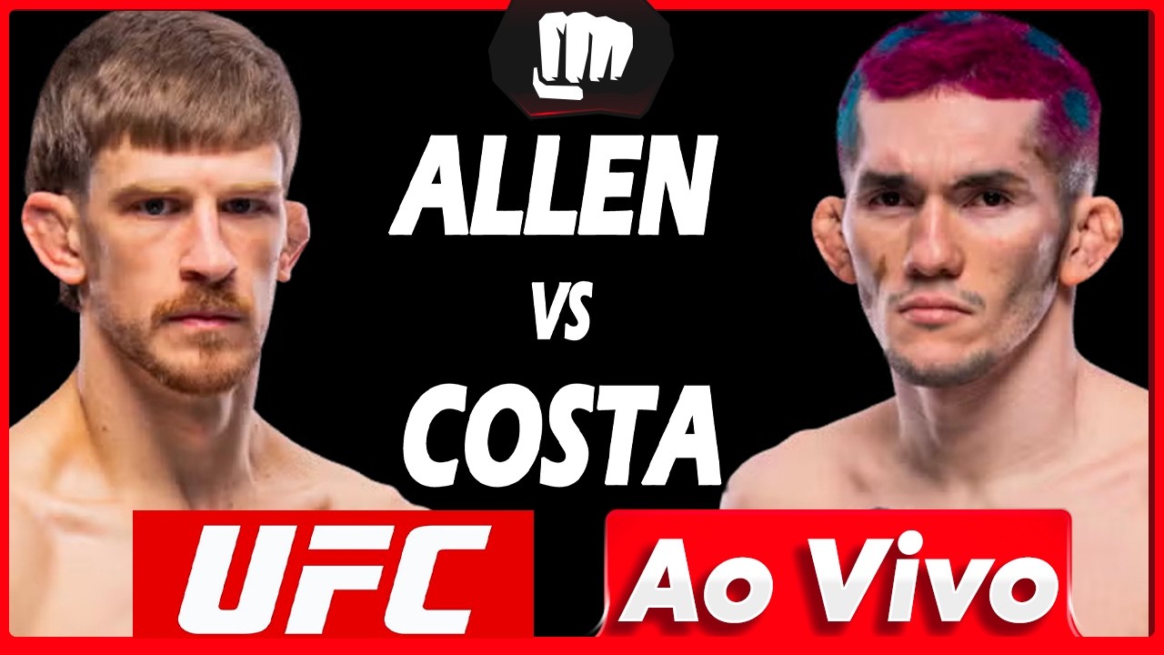 🔴 UFC AO VIVO – UFC ARNOLD ALLEN vs MELQUIZAEL COSTA
